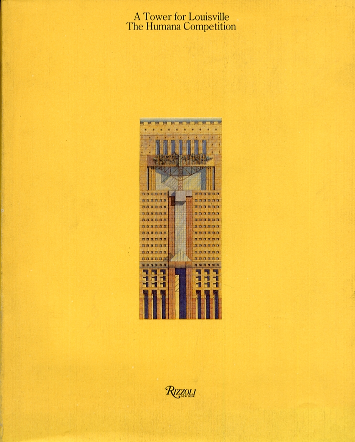 A Tower for Lousville. The Humana Competition A Tower for Lousville. The Humana Competition