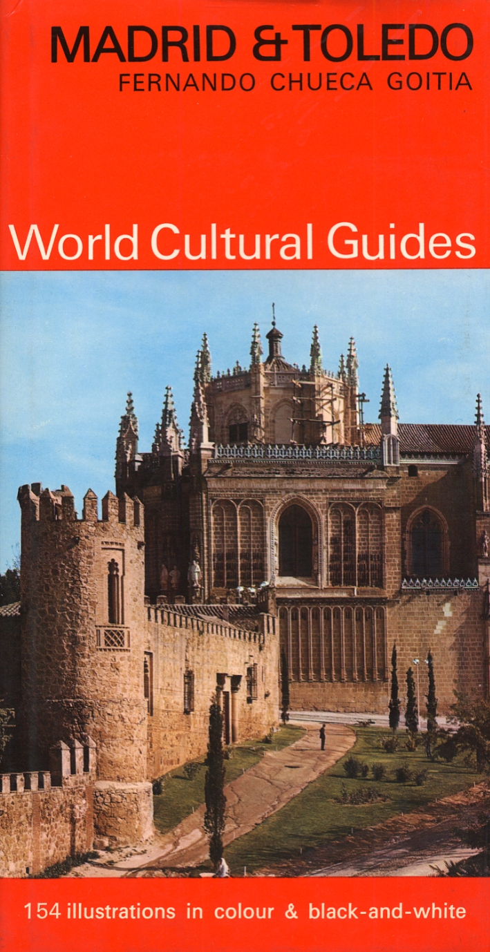 Madrid e Toledo. World Cultural Guides Madrid e Toledo. World Cultural Guides