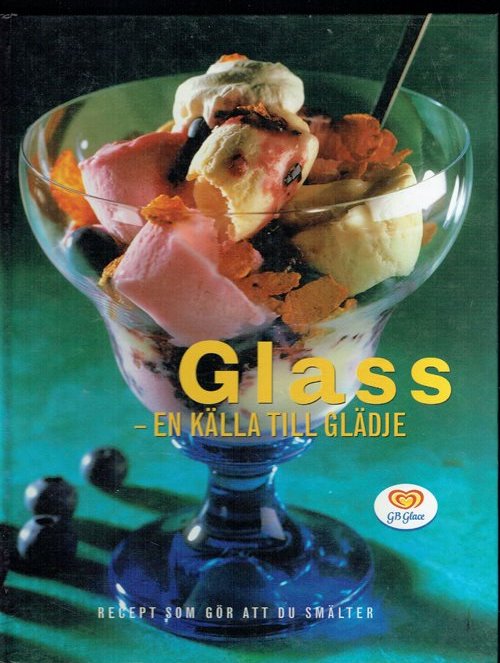Glass-En Kalla Till Gladje Glass-En Kalla Till Gladje