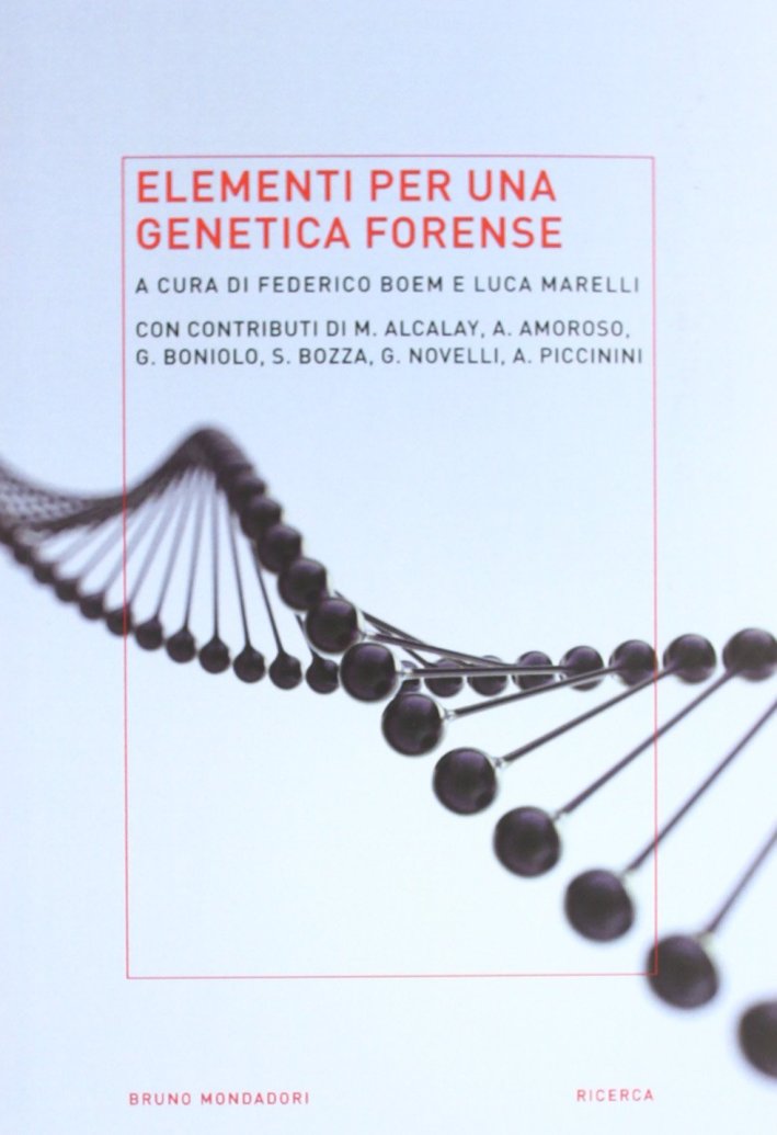 Elementi per una genetica forense Elementi per una genetica forense