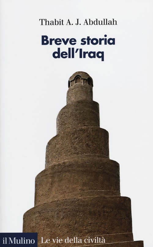 Breve storia dell'Iraq Breve storia dell'Iraq