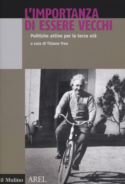 L'Importanza di Essere Vecchi. Politiche Attive per Terza Età L'Importanza di Essere Vecchi. Politiche Attive per Terza Età