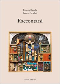 Raccontarsi Raccontarsi