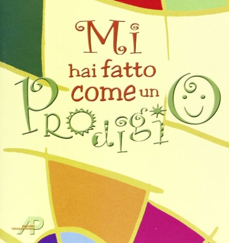 Mi hai fatto come un prodigio Mi hai fatto come un prodigio