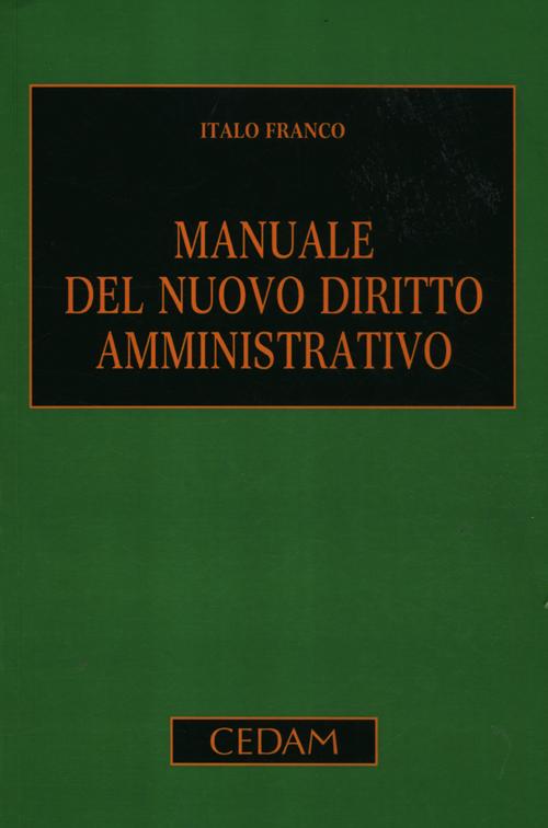 Manuale del nuovo diritto amministrativo Manuale del nuovo diritto amministrativo