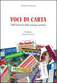 Voci di carta. Dall'universo della stampa cattolica Voci di carta. Dall'universo della stampa cattolica