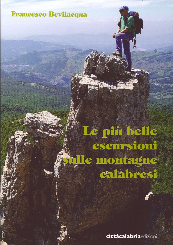 Le più belle escursioni sulle montagne calabresi Le più belle escursioni sulle montagne calabresi