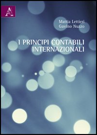 I principi contabili internazionali I principi contabili internazionali