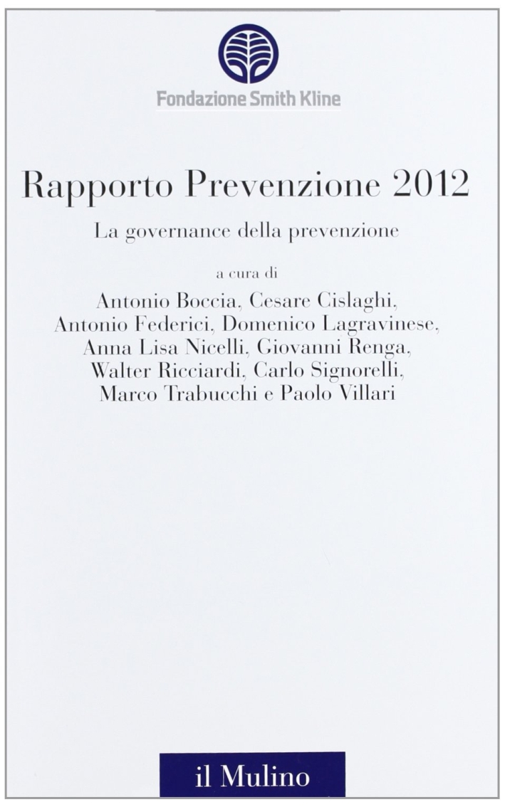 La governance della prevenzione. Rapporto prevenzione 2012 La governance della prevenzione. Rapporto prevenzione 2012