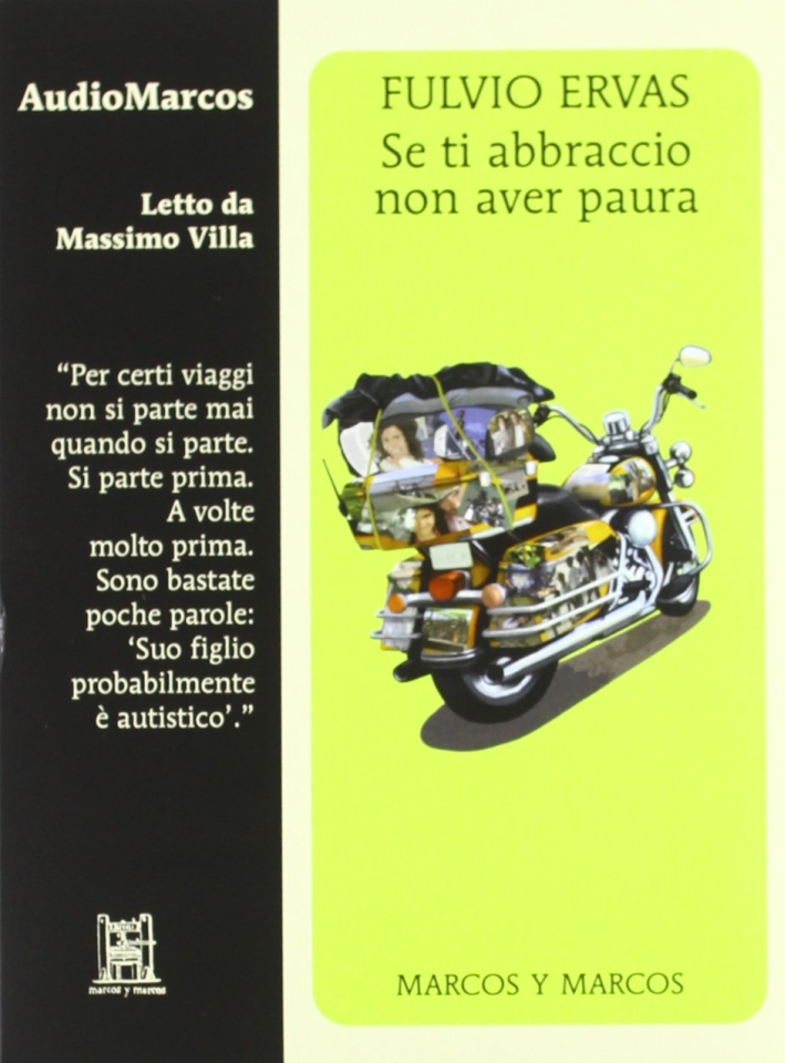 Se ti abbraccio non aver paura. Letto da Massimo Villa. Audiolibro. CD Audio Se ti abbraccio non aver paura. Letto da Massimo Villa. Audiolibro. CD Audio