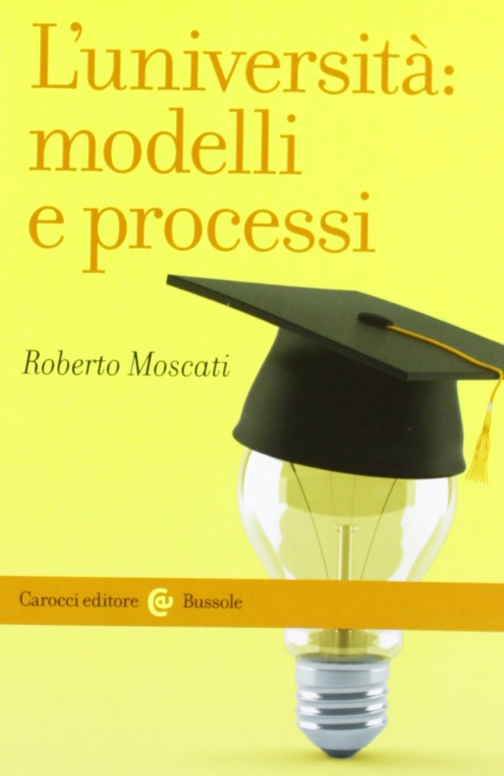 L'università: modelli e processi L'università: modelli e processi