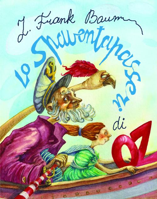 Lo spaventapasseri di Oz. Lo spaventapasseri di Oz.