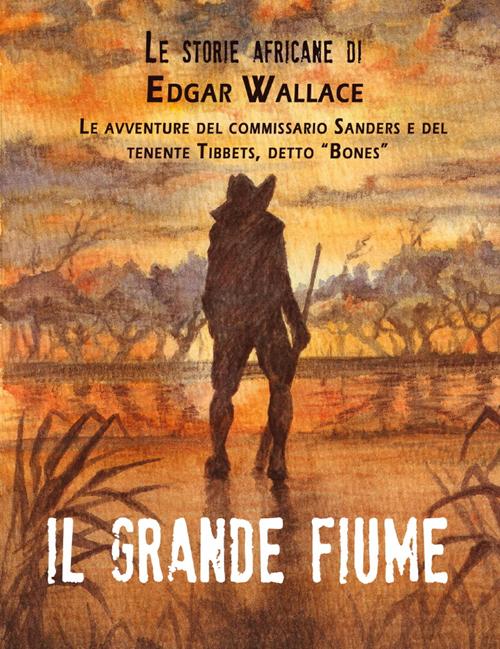 Il grande fiume Il grande fiume