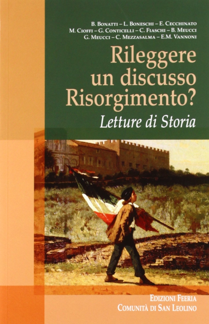 Rileggere un discusso Risorgimento? Letture di Storia Rileggere un discusso Risorgimento? Letture di Storia