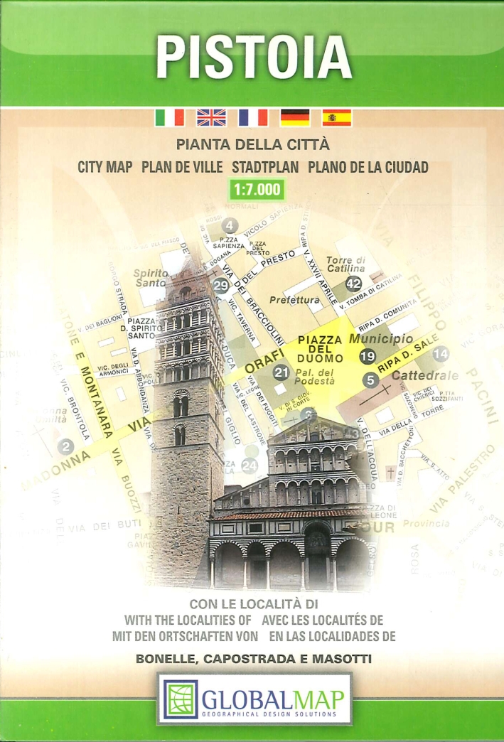Pistoia 1:7.000. Pianta della Città. City Map. Plan De Ville. Stadtplan. Plano della Ciudad. Pistoia 1:7.000. Pianta della Città. City Map. Plan De Ville. Stadtplan. Plano della Ciudad.