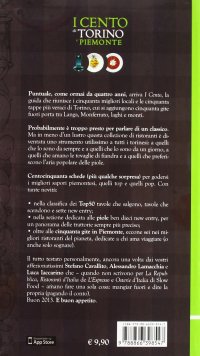 I cento di Torino e Piemonte 2013. I 50 migliori ristoranti e le 50 migliori piole di Torino, i 50 migliori locali della regione