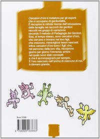 Genitori e figli... cercatori d'oro. La metodologia pedagogia dei genitori