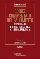 Codice Commentato del Fallimento. Disciplina ue e Transfrontaliera. Disciplina Tributaria