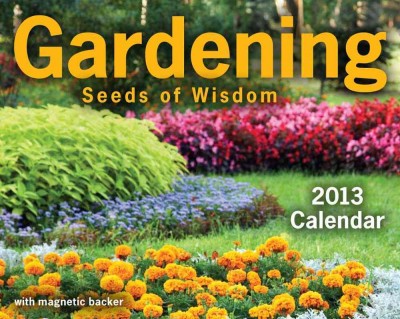 Gardening 2013 Mini Day-To-Day Calendar Gardening 2013 Mini Day-To-Day Calendar