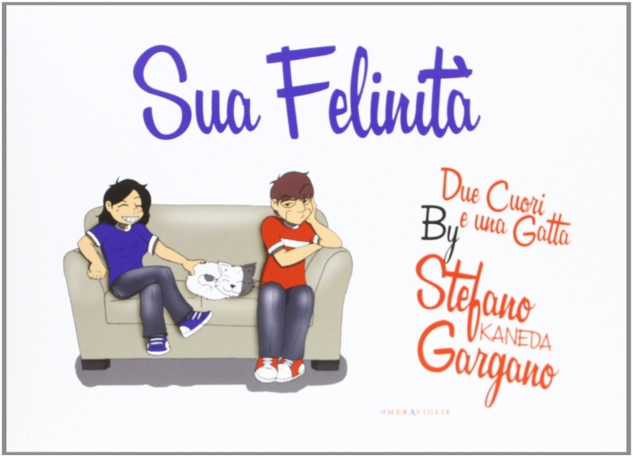 Sua felinità. Due cuori e una gatta Sua felinità. Due cuori e una gatta