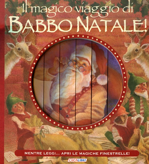 Il magico viaggio di Babbo Natale! Ediz. illustrata Il magico viaggio di Babbo Natale! Ediz. illustrata