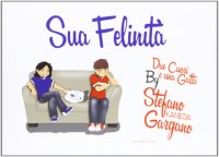 Sua felinità. Due cuori e una gatta