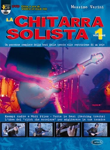 La chitarra solista. Con DVD. Vol. 1 La chitarra solista. Con DVD. Vol. 1