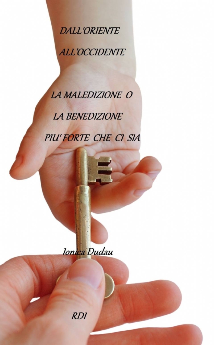 Dall'Oriente all'Occidente la maledizione o la benedizione più forte che ci sia Dall'Oriente all'Occidente la maledizione o la benedizione più forte che ci sia