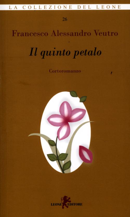 Il quinto petalo Il quinto petalo