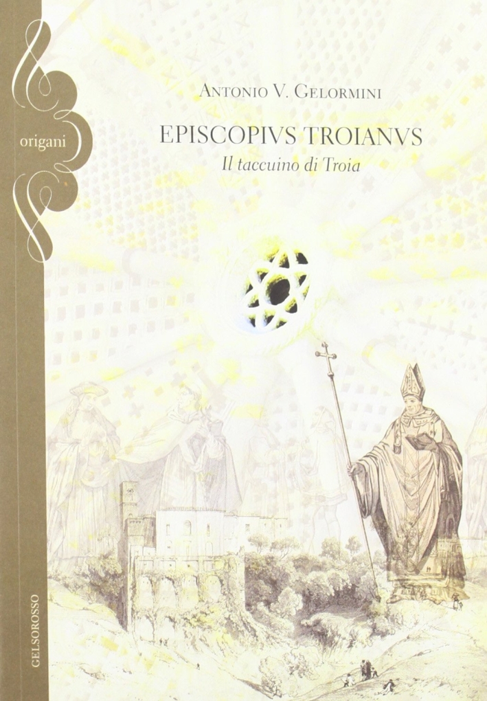 Episcopius troianus. Il taccuino di Troia Episcopius troianus. Il taccuino di Troia