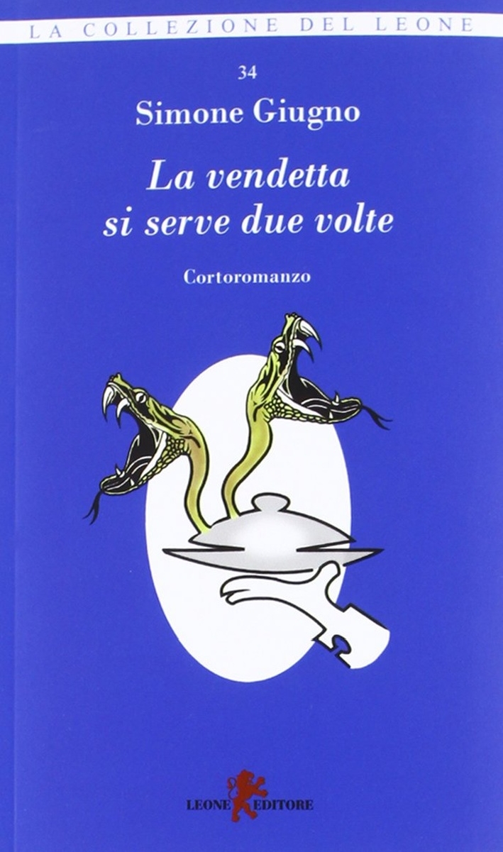 La vendetta si serve due volte La vendetta si serve due volte
