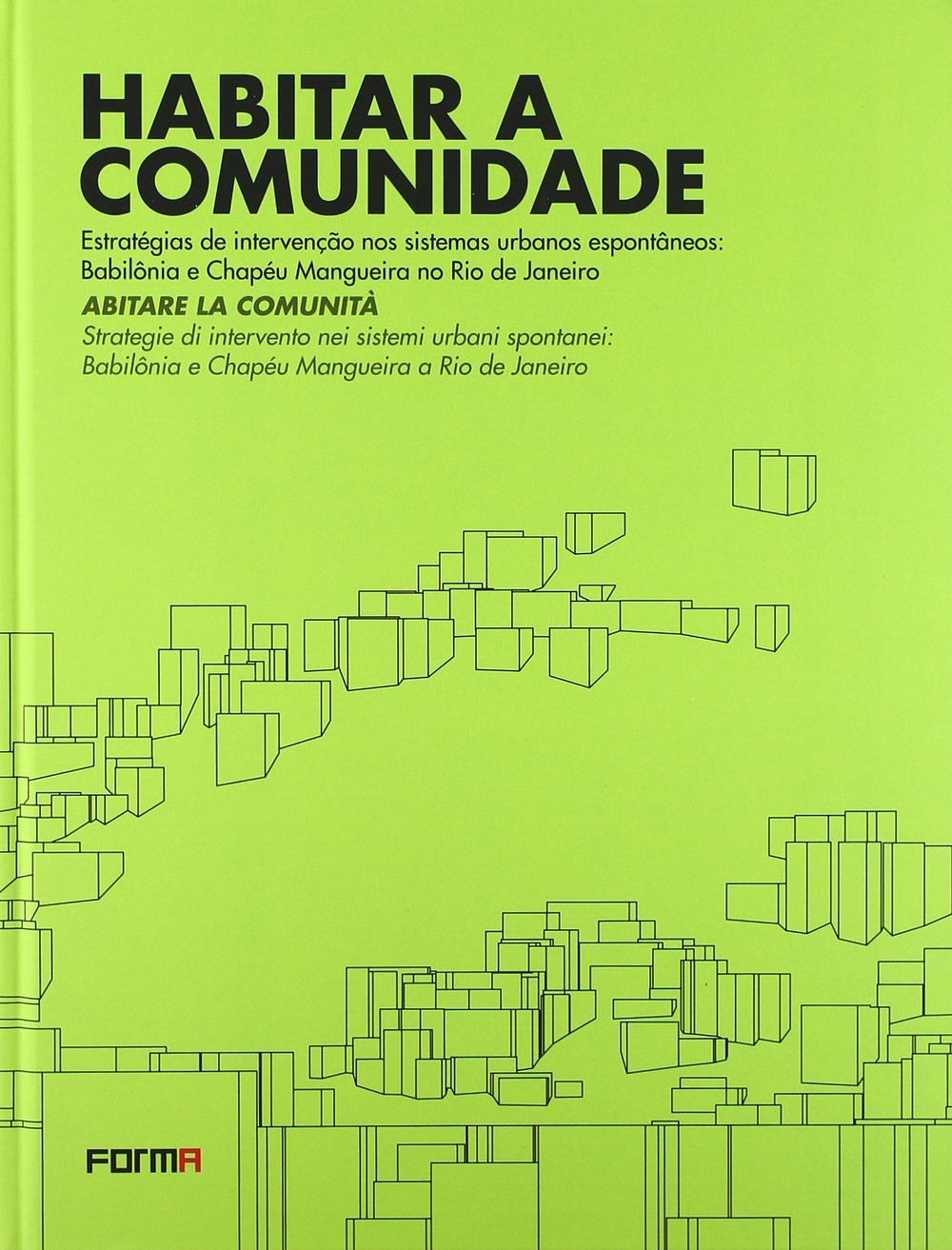 Habitar a Comunidade. Abitare la Comunità. [Ed. Italiana e Portoghese]