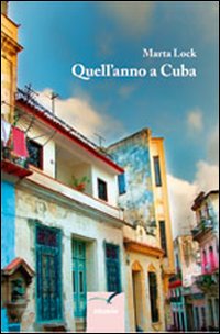 Quall'anno a Cuba Quall'anno a Cuba