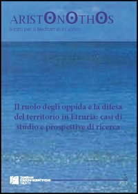 Il ruolo degli oppida e la difesa del territorio in Etruria. Casi di studio e prospettive di ricerca Il ruolo degli oppida e la difesa del territorio in Etruria. Casi di studio e prospettive di ricerca