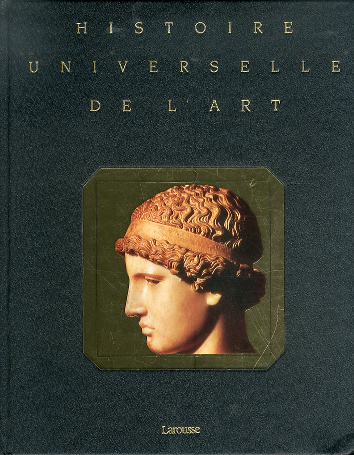 Histoire Universelle de L'Art. Tome II. Antiquité: Grece et Rome Histoire Universelle de L'Art. Tome II. Antiquité: Grece et Rome