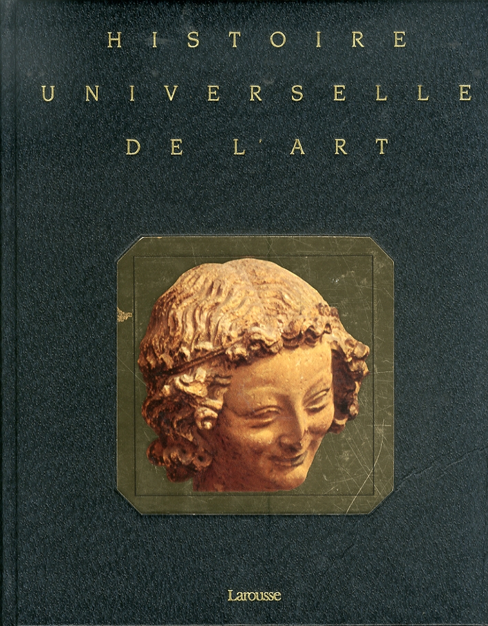 Histoire Universelle de L'Art. Tome V. Le Moyen Age. Art Roman, Art Gothique Histoire Universelle de L'Art. Tome V. Le Moyen Age. Art Roman, Art Gothique