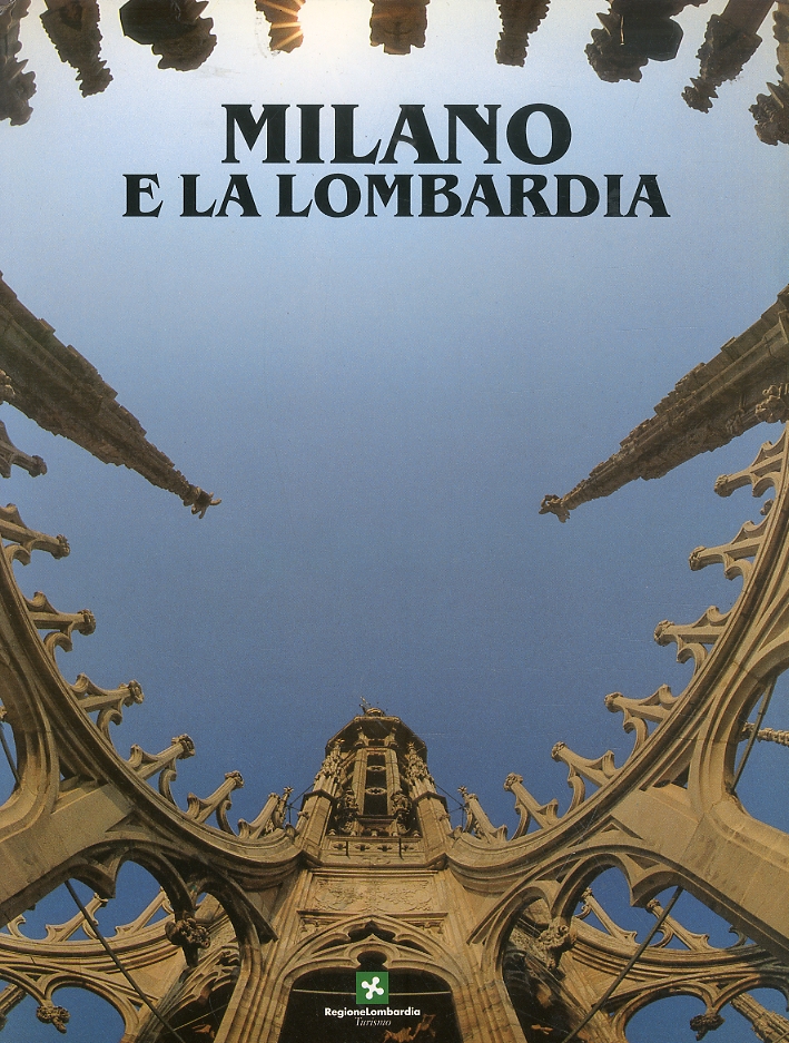Milano e la Lombardia Milano e la Lombardia