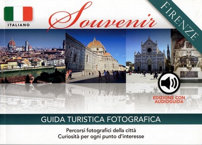 Firenze souvenir. Con audioguida scaricabile online Firenze souvenir. Con audioguida scaricabile online