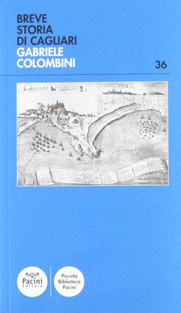 Breve Storia di Cagliari Breve Storia di Cagliari