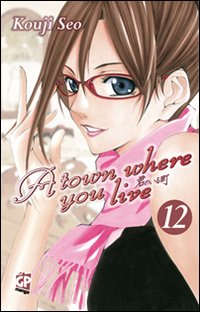 A Town where you live. Vol. 12 A Town where you live. Vol. 12
