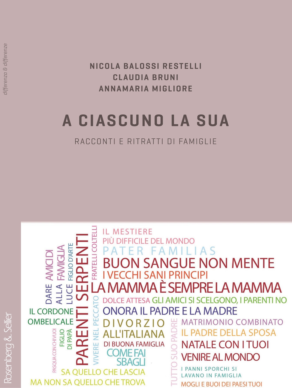 A ciascuno la sua. Racconti e ritratti di famiglie A ciascuno la sua. Racconti e ritratti di famiglie