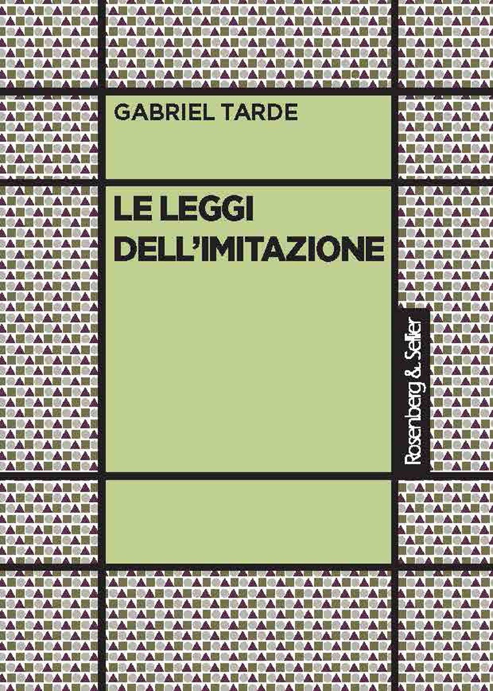 Le leggi dell'imitazione Le leggi dell'imitazione