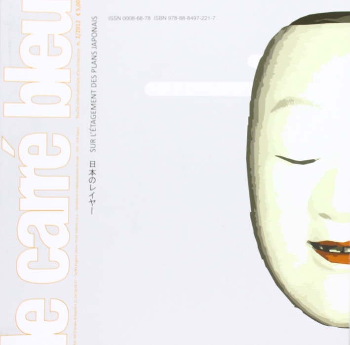 Le Carrè Bleu. Vol. 2/2012. Sur l'Étagement des Plans Japonais Le Carrè Bleu. Vol. 2/2012. Sur l'Étagement des Plans Japonais