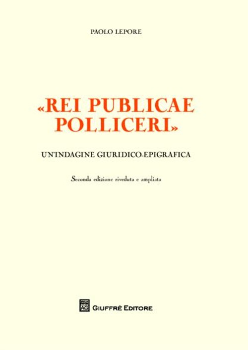 «Rei publicae polliceri». Un'indagine giuridico-epigrafica «Rei publicae polliceri». Un'indagine giuridico-epigrafica
