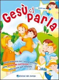 Gesù ci parla. Guida Gesù ci parla. Guida