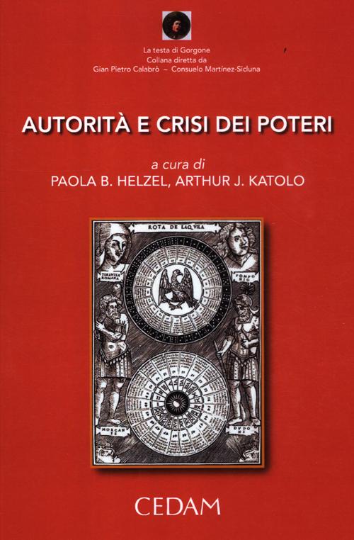 Autorità e crisi dei poteri Autorità e crisi dei poteri