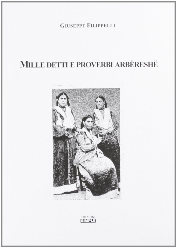 Mille Detti e Proverbi Arbëreshë Mille Detti e Proverbi Arbëreshë