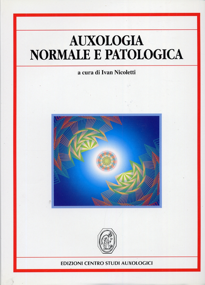 Auxologia normale e patologica Auxologia normale e patologica