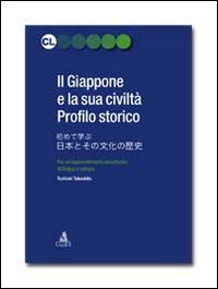 Il Giappone e la sua civiltà: profilo storico Il Giappone e la sua civiltà: profilo storico