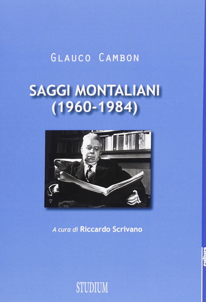 Saggi montaliani (1960-1984) Saggi montaliani (1960-1984)